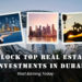 The Best Property Types in Dubai for Long-Term Investment Growth